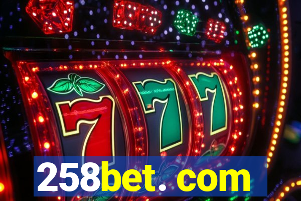 258bet. com